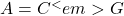 A= C^<em>{G}