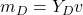 m_{D}=Y_{D} v