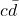 c\bar{d}