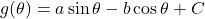 g(\theta) = a\sin{\theta} - b\cos{\theta} + C