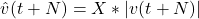 \begin{equation*}\hat{v}(t+N) = X * |v(t+N)|\end{equation*}