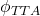 \phi_{TTA}