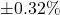 \pm 0.32\%