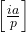 \left[\frac{i a}{p}\right]