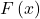 F\left(x\right)