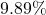 9.89\%