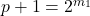 p + 1 = 2^{m_1}