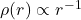 \rho(r) \propto r^{-1}