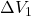 \Delta V_1