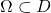 \Omega \subset D