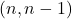 (n,n -1)