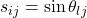 s_{i j}=\sin \theta_{l j}