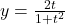 y = \frac{2t}{1 + t^2}