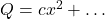 Q = cx^2 + \ldots