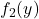f_2(y)