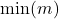 \min(m)