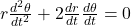 r\frac{\mathbbm{d}^{2}\theta}{\mathbbm{d}t^{2}} + 2\frac{\mathbbm{d}r}{\mathbbm{d}t}\frac{\mathbbm{d}\theta}{\mathbbm{d}t} = 0