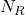 N_R