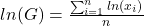 ln(G)=\frac{\sum_{i=1}^{n} ln (x_{i})}{n}