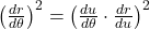 \left(\frac{\mathbbm{d}r}{\mathbbm{d}\theta} \right)^{2} =\left(\frac{\mathbbm{d}u}{\mathbbm{d}\theta} \cdot \frac{\mathbbm{d}r}{\mathbbm{d}u} \right)^{2}