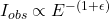 I_{obs}\propto E^{-(1+\epsilon)}