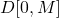 D[0,M]