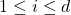 1\leq i \leq d