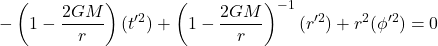 \begin{equation*}-\left(1-\frac{2GM}{r}\right)(t'^2)+\left(1-\frac{2GM}{r}\right)^{-1} (r'^2)+r^2 (\phi'^2) = 0\end{equation*}