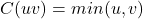 C(uv)=min(u,v)