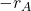 -r_{A}