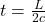 t=\frac{L}{2c}