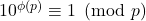10^{\phi(p)} \equiv 1 \pmod{p}