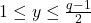 1 \leq y \leq \frac{q-1}{2}
