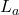 L_a
