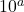10^a