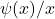 \psi(x) / x