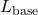L_{\text{base}}