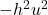 -h^{2}u^{2}