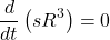 \[\frac{d}{d t}\left(s R^3\right)=0\]