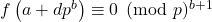 f\left(a+d p^b\right) \equiv 0 \pmod p^{b+1}