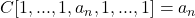 C[1,...,1,a_n,1,...,1]=a_n