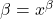 \beta = x^\beta