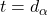 t = d_\alpha