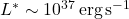 L^\ast \sim 10^{37} \, \text{erg} \, \text{s}^{-1}