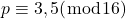 p \equiv 3,5(\bmod 16)