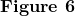 \textbf{Figure 6}