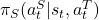 \pi_S(a_t^S | s_t, a_t^T)