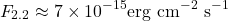 \[F_{2.2} \approx 7 \times 10^{-15} \mathrm{erg} \mathrm{~cm}^{-2} \mathrm{~s}^{-1}\]