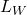 L_{W}