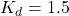 Rendered by QuickLaTeX.com K_d = 1.5